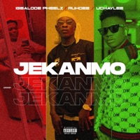Jekanmo (feat. Ruhdee & Uchaylee) - Single - Igbalodepheelz