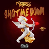 Shot Me Down - Single - Kazzy Raxx