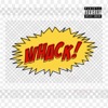 Whack (Freestyle) [feat. Lil I.C.] - Single