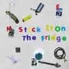 Stream & download Stick It on the Fridge - EP