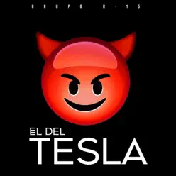 El Del Tesla - Single - Grupo R15