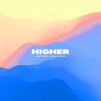 Higher - Single - Agent Snypa, Marizu & Reblah