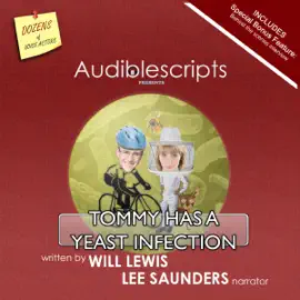 Tommy Has a Yeast Infection narrated by Lee Saunders (Unabridged)