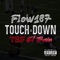 Touchdown (feat. TSF el Train) - Flow 187 lyrics