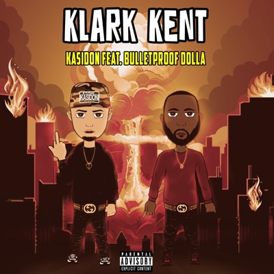 Klark Kent (feat. Bulletproof Dolla) - Single