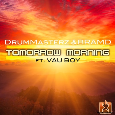 DrumMasterz & BRAMD feat. Vau Boy - Tomorrow Morning