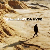 Akapella 47: Da Hype artwork