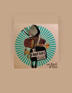 Poslechněte si interpreta La Fanfare Felue!, sledujte hudební videa, přečtěte si životopis, podívejte se na data turné a další informace.