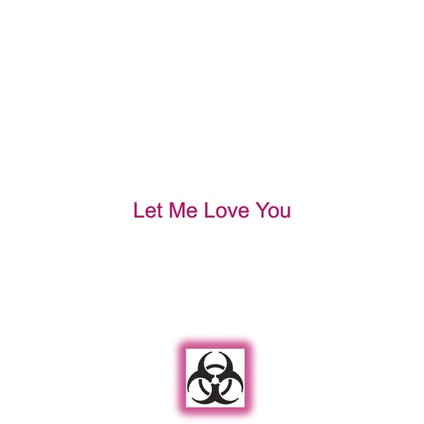 Let Me Love You (feat. Ddark)