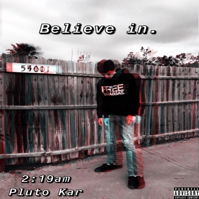 Believe in (feat. Pluto Kar) - Single