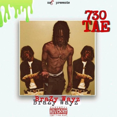 730 Brazy Wayz