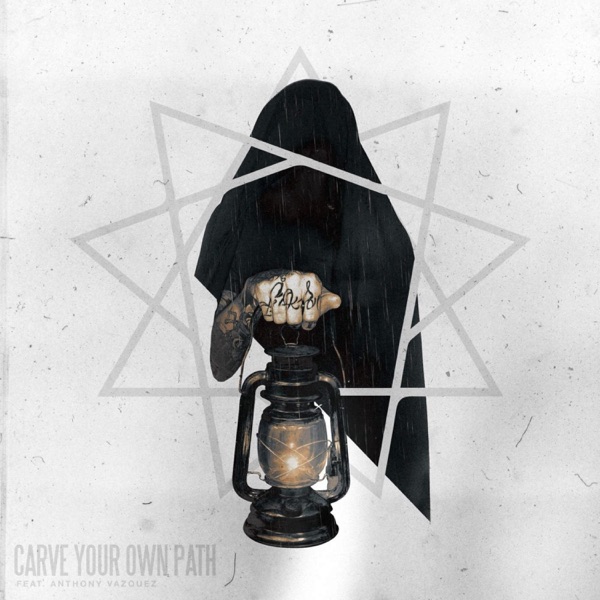 Carve Your Own Path (feat. Anthony Vasquez)