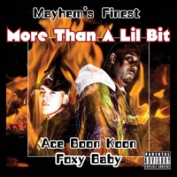More Than a Lil Bit (feat. Foxy L.C. & Boonkoon) - Single - Mayhem's Finest