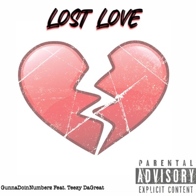 Lost Love (feat. Teezy DaGreat) - Single