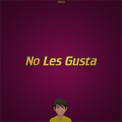 No Les Gusta - Single