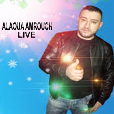 Alaoua Amrouch - Barkakem Si La3fassi (Live)