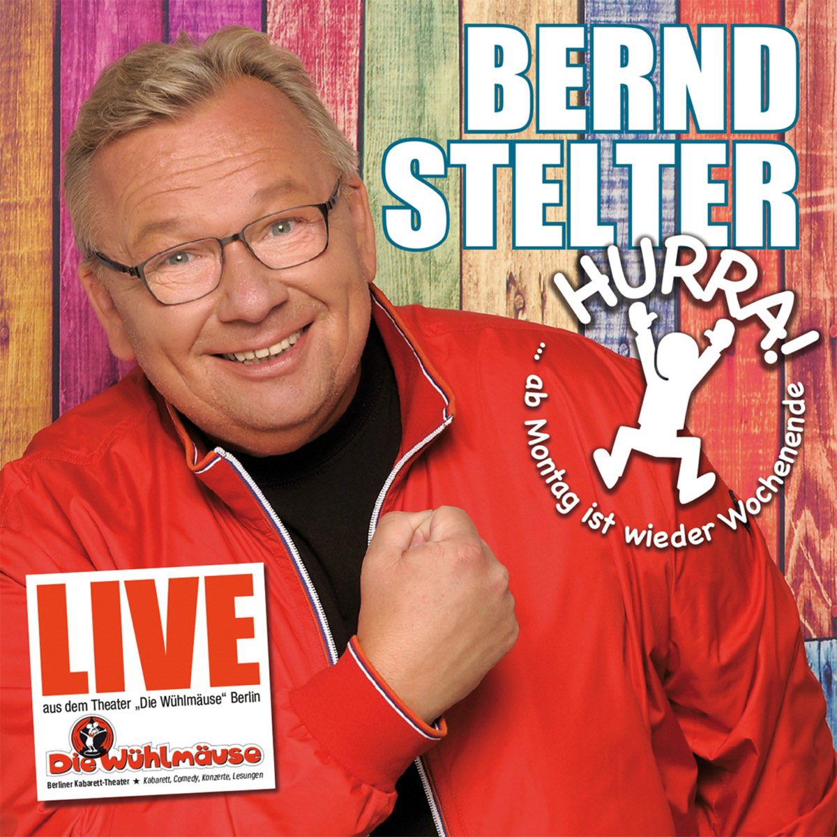 Hurra, ab Montag ist wieder Wochenende (Live) de Bernd Stelter en Apple  Music