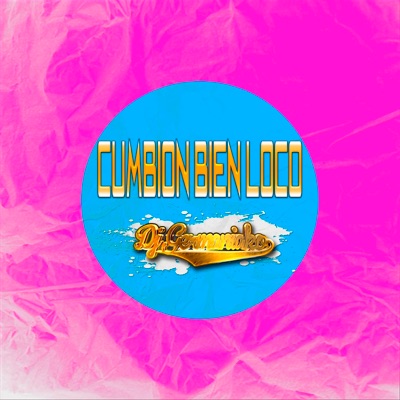 Cumbion Bien Loco - Single