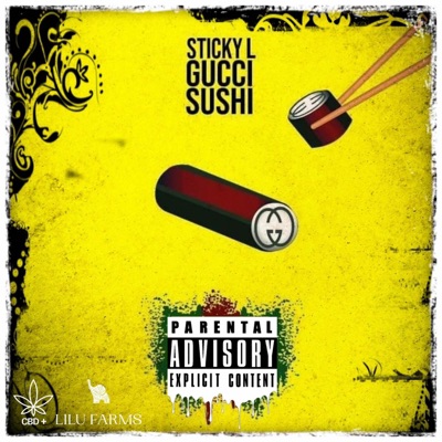 Gucci Sushi - Single