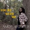 You're With Me - Single