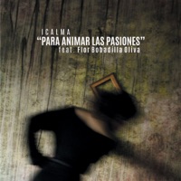 Para Animar las Pasiones (feat. Flor Bobadilla Oliva) - Single - Icalma