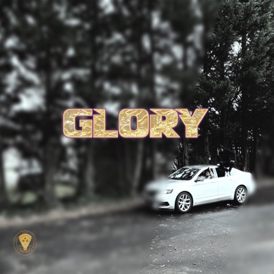Glory (feat. 6ix Cheese) - Single