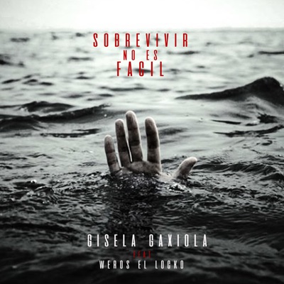 Sobrevivir No Es Fácil (feat. Weros El Locko) - Single