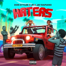Haters (feat. JR. & Jay Rapiano) Don Stylee