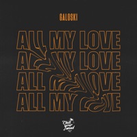 All My Love - Single - Galoski