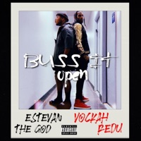 Buss It Open (feat. Vockah Redu) - Single - Estevan, The God