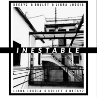 Inestable - Single - Deesyz, Libra Loggia & 6ullet