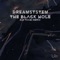 The Black Hole - DreamSystem lyrics