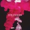 Strangers (feat. I Am Nova) - Martell lyrics