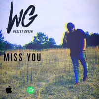 Miss You - Single - Wesley Green