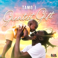 Greatest Gift - Single - Tamo J