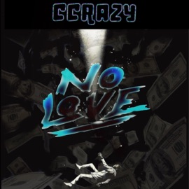 No Love C Crazy