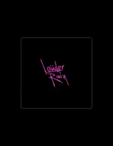 聆聽 Louder Rain、觀看音樂影片、閱讀小傳、查看巡演日期等！