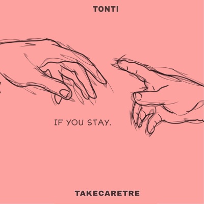 If You Stay (feat. Tonti) - Single