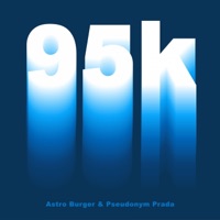 95K - Single - Astro Burger & Pseudonym Prada