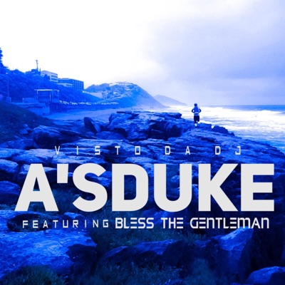 A'sduke (feat. Bless the Gentleman) - Single