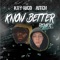 Know Better (feat. Aitch) - Kay Rico lyrics