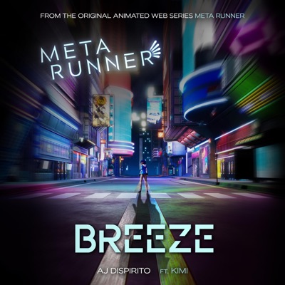 Breeze (From the Meta Runner Original Soundtrack) [feat. Kimi] - Single