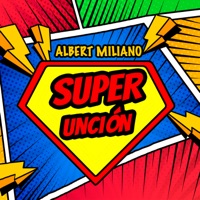 Super Uncion - Single - Albert Miliano