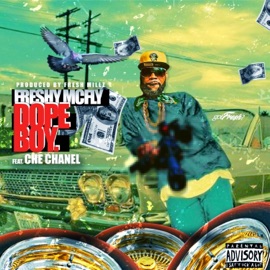Dope Boy (feat. Che Chanel) Freshy McFly