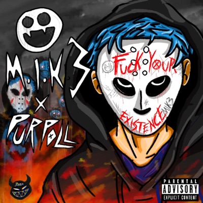 Fuck Your Existence (feat. Purpoll) - Single