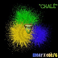 Chalè (feat. Obèj'G) - Single - Edday