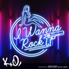 I Wanna Rock - Single