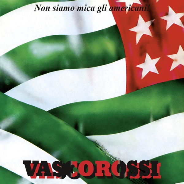 Non siamo mica gli americani! (40° RPLAY Special Edition) [Remastered 2019] - Vasco Rossi