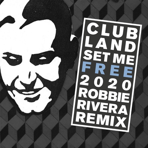 Set Me Free 2020 - EP (Robbie Rivera Remix)