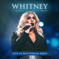 WHITNEY: A Tribute by Glennis Grace (Live in Rotterdam Ahoy) - EP